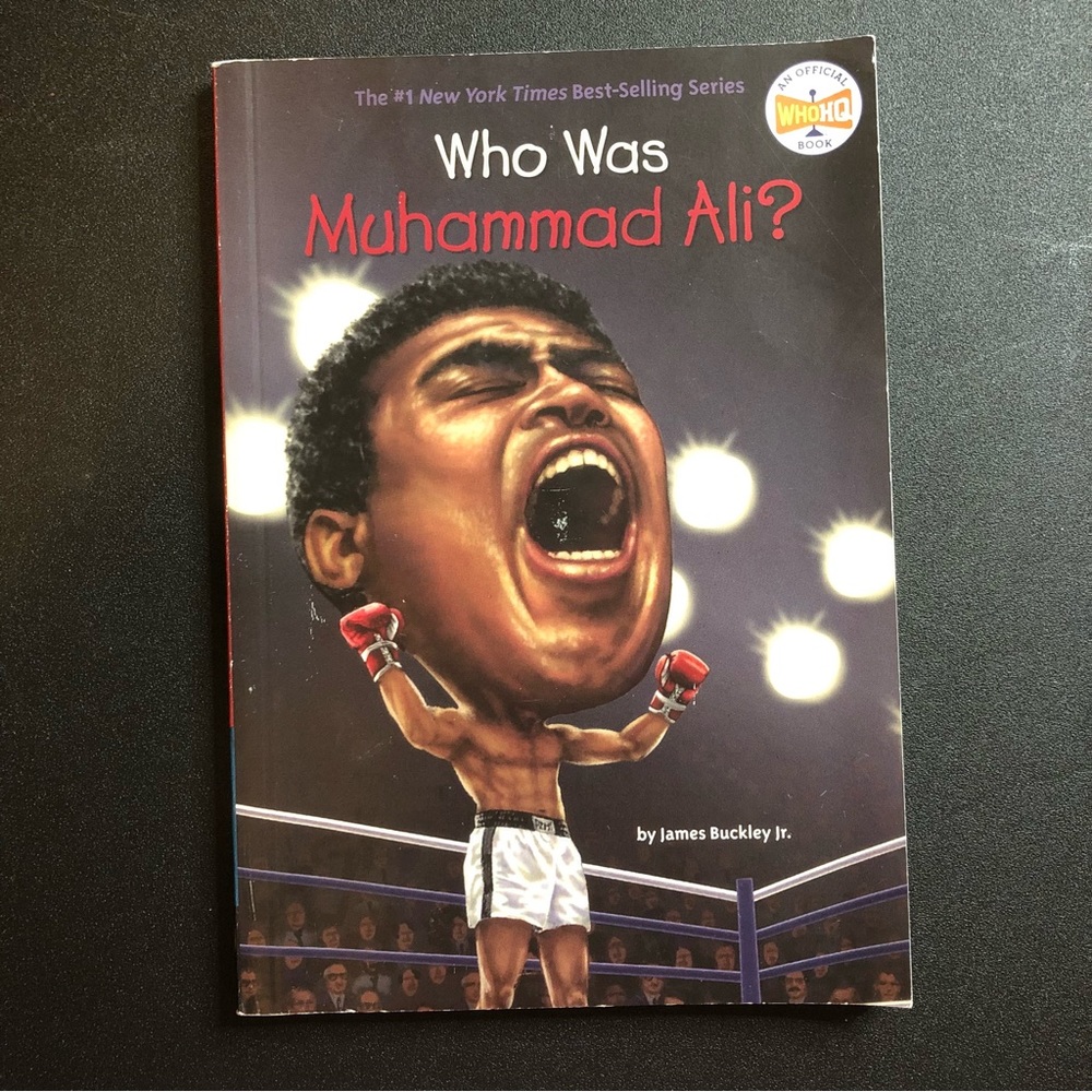 Who HQ; Who Was Muhammad Ali? By James Buckley Jr.